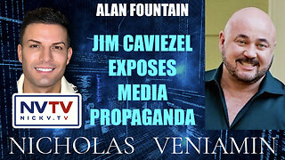 Alan Fountain Discusses Jim Caviezel Exposing Media Propaganda with Nicholas Veniamin