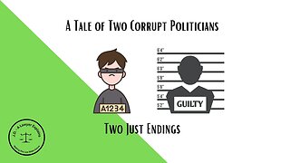 Two Corrupt Politicians: Justice Served!