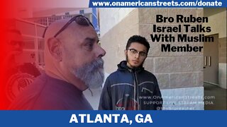 Bro Ruben Israel Talks With Muslim Member