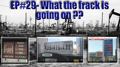 EP#29 What the Frack is going on ?
