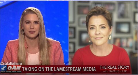 The Real Story - OAN Taking on Lamestream Media with Kari Lake