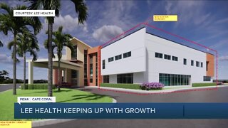 Lee Health expanding to keep up with Cape Coral's growth