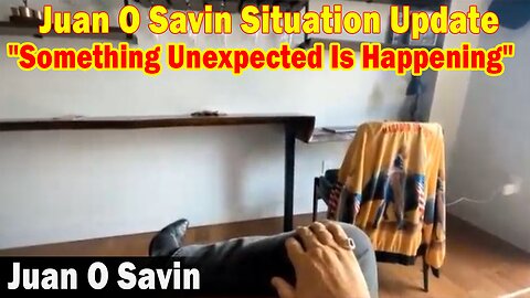 Juan O Savin Situation Update 5.21.23: "Something Unexpected Is Happening"