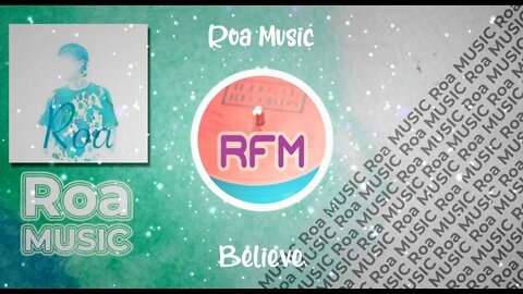 Believe - Roa Music - Royalty Free Music RFM2K
