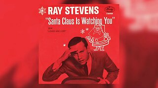 Ray Stevens - "Santa Claus Is Watching You" (Official Audio)