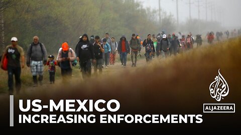 Violence on Mexico-US border: Mexico says increasing enforcement at crossing