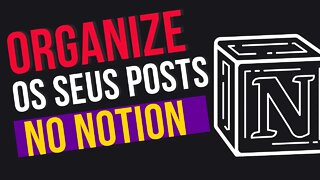 Como Organizar Suas Postagens Do Instagram No Notion | Profissão Gestor De Mídias Sociais