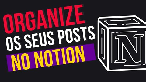 Como Organizar Suas Postagens Do Instagram No Notion | Profissão Gestor De Mídias Sociais