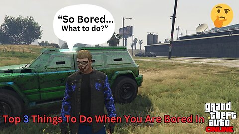 GTA 5 online - Top 3 things to do when bored | in 2024