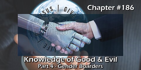 Knowledge of Good and Evil: Part 5 - Gender Borders | Inside The Faith Loop