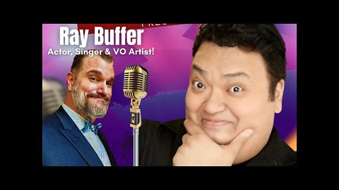 Ray Buffer. Actor, Singer and Voice Artist! An Anchor & Spotify Video Podcast Recorded on Fireside.