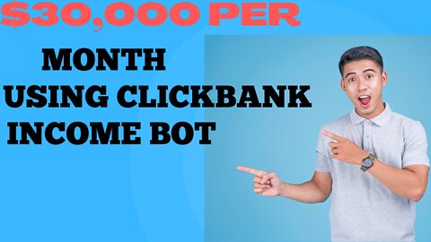 Start Making Money With Click Bank Income Bot