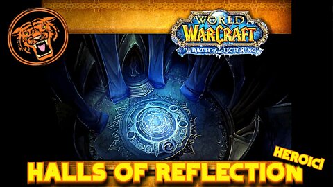 WoW WotLK Gold Run: Halls of Reflection Heroic