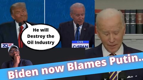 Biden Blames Putin for Oil and Gas prices, Trump Warned us