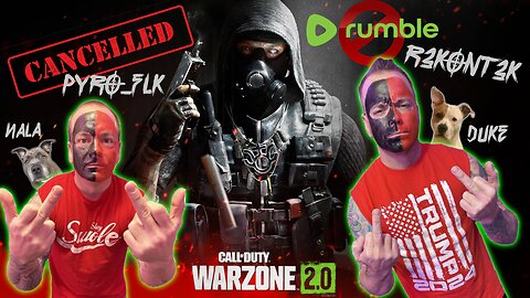 📺 CANCELLED | Rumble Bro's 'Resurgence" against Woke Culture | Warzone™ 2.0