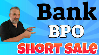 Bank BPO Short Sale