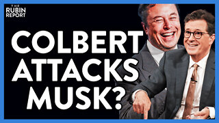Stephen Colbert Attacks Elon Musk with a Vicious Accusation | DM CLIPS | Rubin Report
