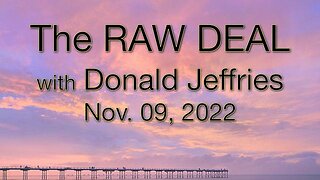 The Raw Deal (9 November 2022) with Don Jeffries