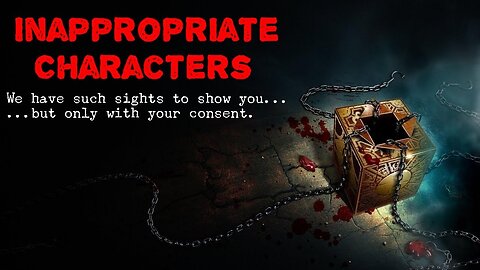 Inappropriate Characters Classic - Sep 15, 2019 - Consent in Gaming