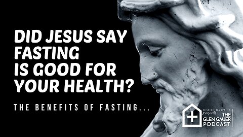 Did Jesus say fasting is good for your health? The three benefits of fasting.