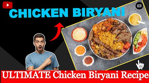 Chicken Biryani | ULTIMATE Chicken Biryani recipe