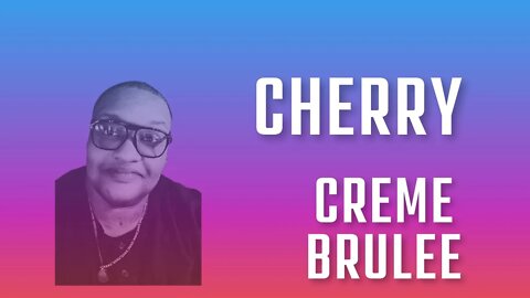 Cherry Creme Brûlée (Holy City Farms)