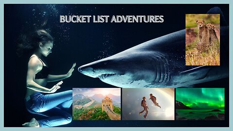 Bucket List Adventures Await!