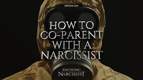 How to CoParent With a Narcissist