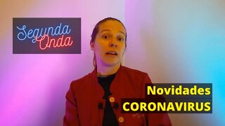 Coronavírus: Segunda Onda? Quais são as novidades? #81