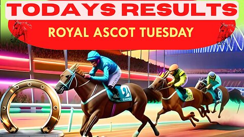 Horse Race Result: ROYAL ASCOT TUESDAY Exciting race update! 🏁🐎Stay tuned - thrilling outcome!❤️