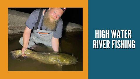 High Water River Fishing / River Fishing In The Dark / High Water River Catfishing, 3 Master Anglers