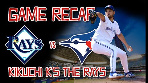 GAME RECAP: Blue Jays secure series win. Kikuchi K's Rays (April 15th, 2023)