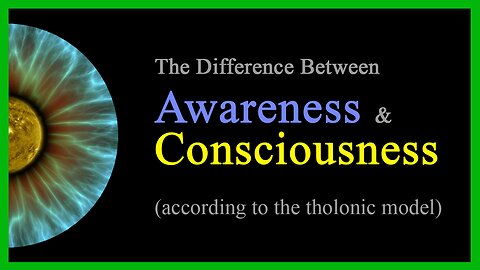 Awareness and Consciousness: what's the difference?