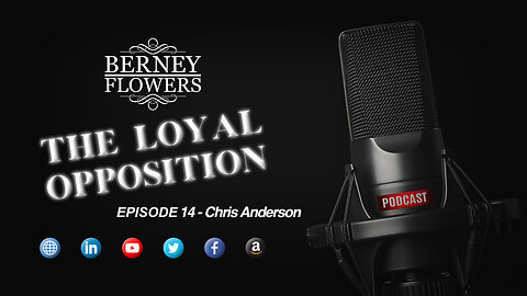 The Loyal Oppostion Podcast - Episode 14 - Activist Chris Anderson