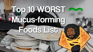 Top 10 WORST Mucus-forming Foods List - [Poll Results]