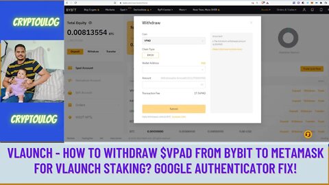 Vlaunch - How To Withdraw $VPAD From Bybit To Metamask For Vlaunch Staking? Google Authenticator Fix