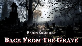 Back From The Grave by Robert Silverberg
