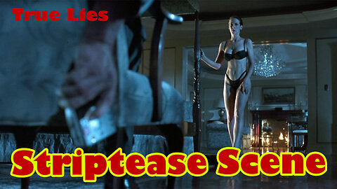 The Iconic Striptease Scene - Unedited Scenes Form the True Lies Blooper