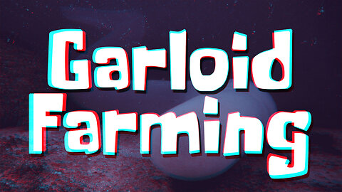 Garloid Farming