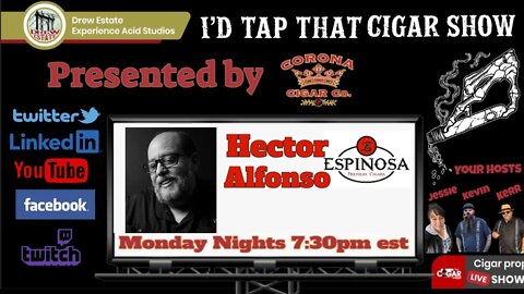 Hector Alfonso of Espinosa Cigars, I'd Tap That Cigar Show Episode 146