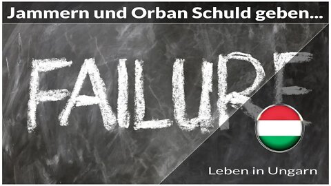 Jammern und Orban die Schuld geben - Leben in Ungarn