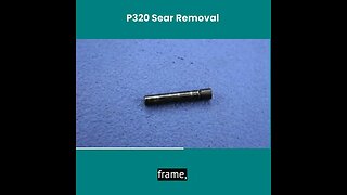 P320 Firearms Sear Removal #shorts