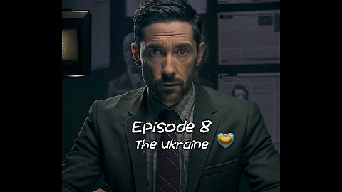 Episode 8 - The Ukraine