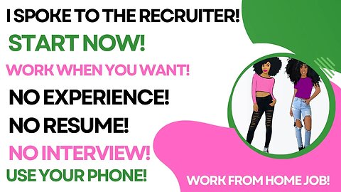 Start Now! No Interviews! Spoke To The Recruiter Hiring Like Crazy No Experience Work From Home Job