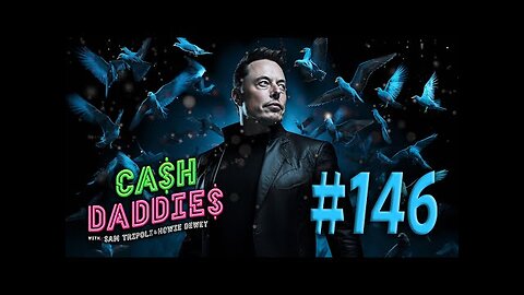 Cash Daddies Podcast 146 Join The Patreon and JP Morgan Chase/Epstein Island