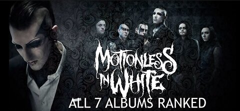 Motionless in White Albums Ranked