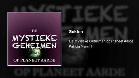 Sekten | De Mystieke Geheimen op Planeet Aarde #13