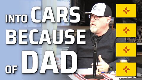 Into Cars, Because Of Dad