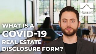 What Is a COVID-19 Real Estate Disclosure Form?