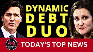 Trudeau's Massive DEBT | Maverick News Top Stories